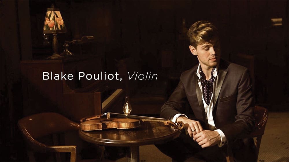 Artist Story: Blake Pouliot, Violinist and Actor