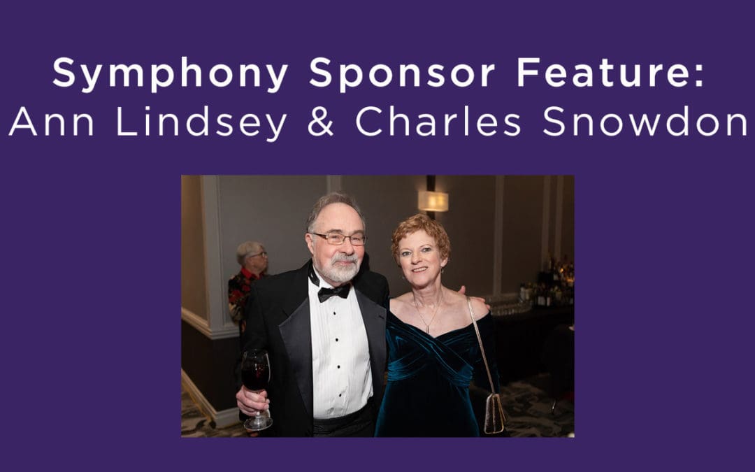 Sponsor Spotlight: Ann Lindsey & Charles Snowdon